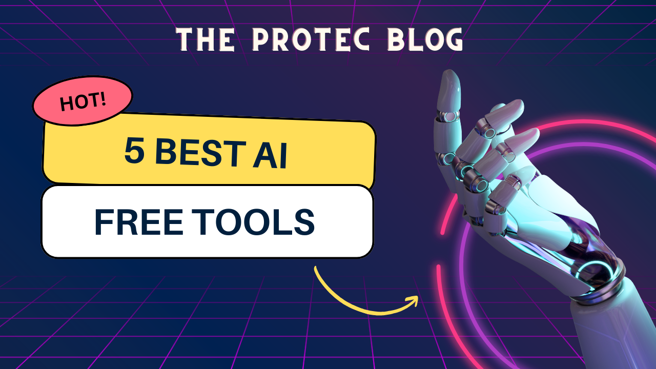 The Protec Blog- Free Ai Tools